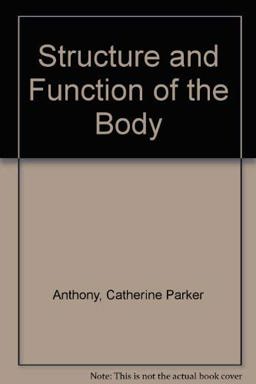 Structure and Function of the Body