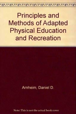 Principles and Methods of Adapted Physical Education and Recreation