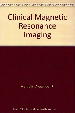 Clinical Magnetic Resonance Imaging