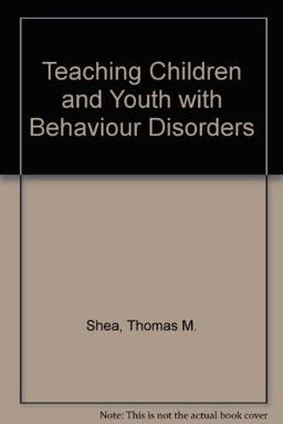 Teaching Children and Youth with Behavior Disorders Teaching Children and Youth with Behavior Disorders
