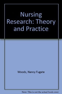 Nursing Research : Theory and Practice 1st 9780801657030 Front Cover