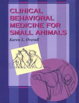 Clinical Behavioral Medicine for Small Animals  9780801668203 Front Cover