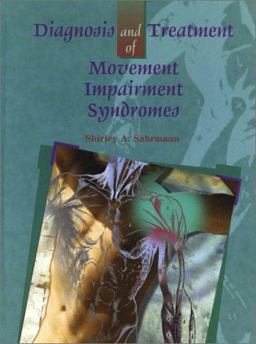 Diagnosis and Treatment of Movement Impairment Syndromes  9780801672057 Front Cover