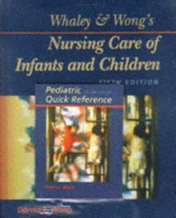 Whaley and Wong's Nursing Care of Infants and Children