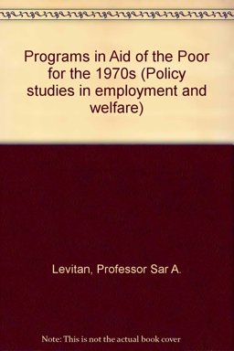 Programs in Aid of the Poor for The 1970s