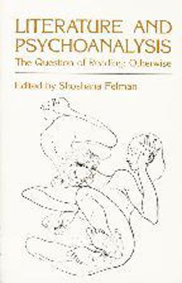 Literature and Psychoanalysis The Question of Reading - Otherwise  9780801827549 Front Cover
