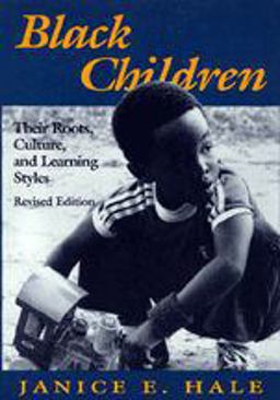 Black Children Their Roots, Culture, and Learning Styles 2nd 9780801833830 Front Cover