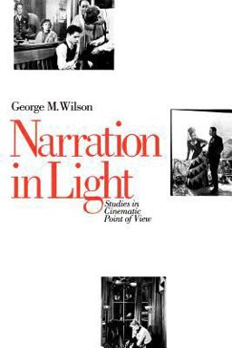 Narration in Light Studies in Cinematic Point of View  9780801837500 Front Cover