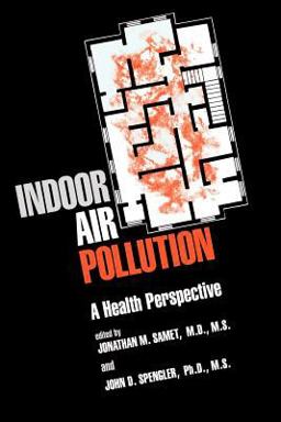 Indoor Air Pollution A Health Perspective  9780801841255 Front Cover
