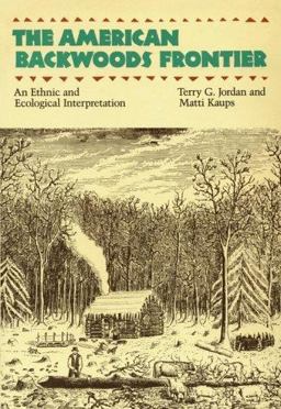 American Backwoods Frontier An Ethical and Ecological Interpretation  9780801843754 Front Cover