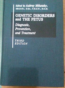 Genetic Disorders and the Fetus Diagnosis, Prevention, and Treatment 3rd 9780801844133 Front Cover