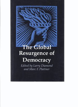 The Global Resurgence of Democracy