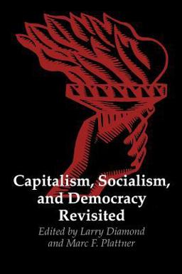 Capitalism, Socialism, and Democracy Revisited  9780801847479 Front Cover