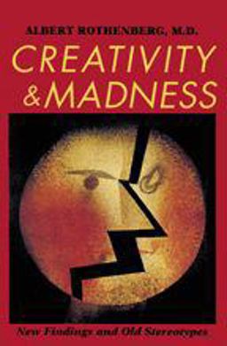 Creativity and Madness New Findings and Old Stereotypes  9780801849770 Front Cover