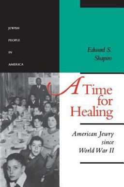 Time for Healing American Jewry since World War II  9780801851247 Front Cover