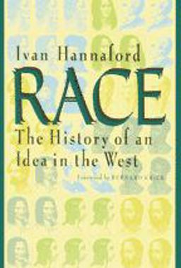 Race The History of an Idea in the West  9780801852237 Front Cover