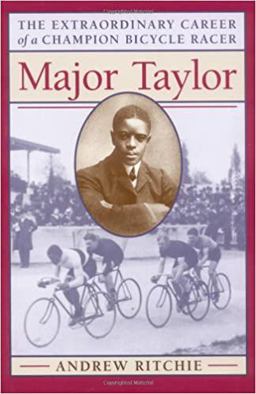 Major Taylor The Extraordinary Career of a Champion Bicycle Racer  9780801853036 Front Cover