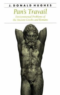 Pan's Travail Environmental Problems of the Ancient Greeks and Romans  9780801853630 Front Cover
