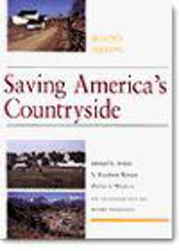Saving America's Countryside A Guide to Rural Conservation 2nd 9780801855481 Front Cover