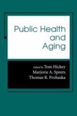 Public Health and Aging Public Health and Aging