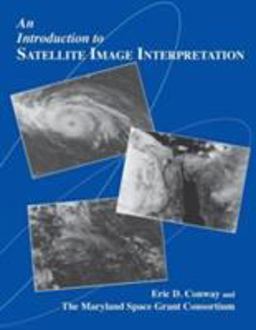 Introduction to Satellite Image Interpretation  9780801855771 Front Cover
