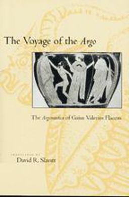 Voyage of the Argo The Argonautica of Gaius Valerius Flaccus  9780801861789 Front Cover