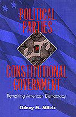 Political Parties and Constitutional Government