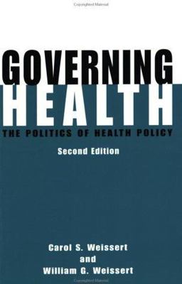 Governing Health The Politics of Health Policy 2nd 9780801868467 Front Cover