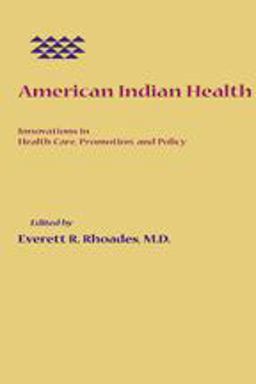 American Indian Health Innovations in Health Care, Promotion, and Policy  9780801869044 Front Cover