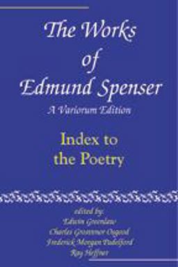 The Works of Edmund Spenser The Works of Edmund Spenser