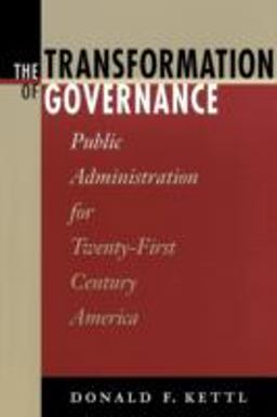 Transformation of Governance Public Administration for Twenty-First Century America  9780801870491 Front Cover