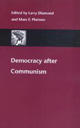 Democracy after Communism Democracy after Communism