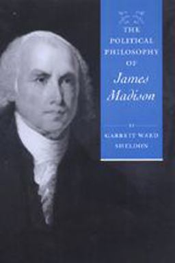 Political Philosophy of James Madison  9780801871061 Front Cover