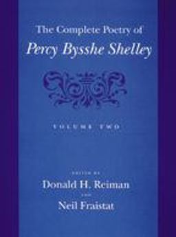 Complete Poetry of Percy Bysshe Shelley 2nd 9780801878749 Front Cover