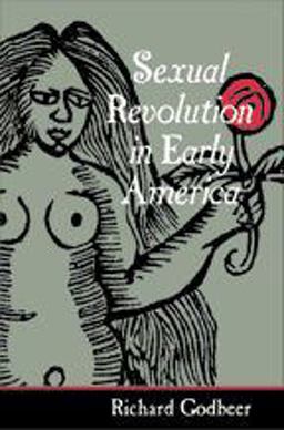 Sexual Revolution in Early America  9780801878916 Front Cover