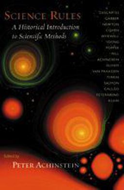 Science Rules A Historical Introduction to Scientific Methods  9780801879449 Front Cover