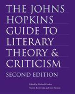 Johns Hopkins Guide to Literary Theory and Criticism 2nd 9780801880100 Front Cover
