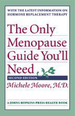 Only Menopause Guide You'll Need 2nd 9780801880131 Front Cover
