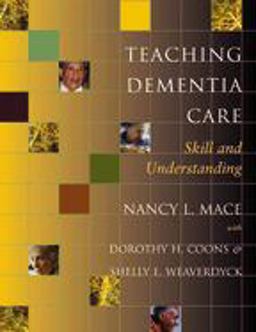 Teaching Dementia Care Skill and Understanding  9780801880438 Front Cover