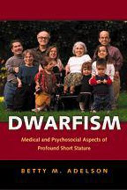 Dwarfism Medical and Psychosocial Aspects of Profound Short Stature  9780801881220 Front Cover