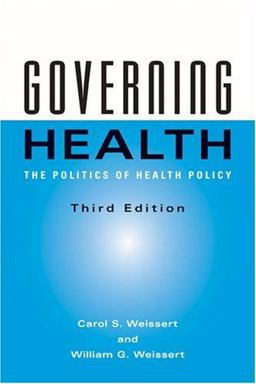Governing Health The Politics of Health Policy 3rd 9780801884320 Front Cover