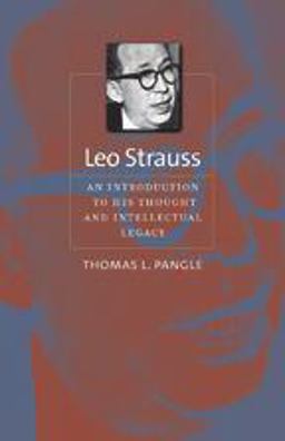 Leo Strauss An Introduction to His Thought and Intellectual Legacy  9780801884405 Front Cover