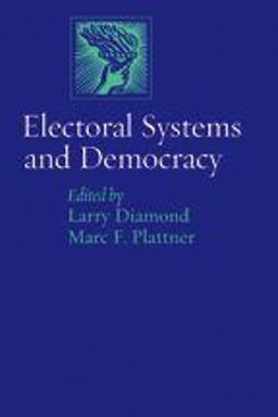 Electoral Systems and Democracy  9780801884757 Front Cover