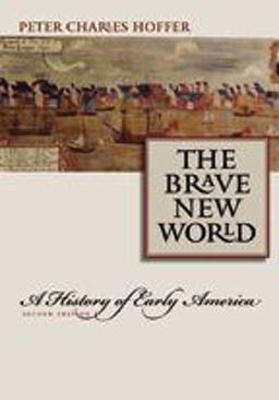Brave New World A History of Early America 2nd 9780801884832 Front Cover