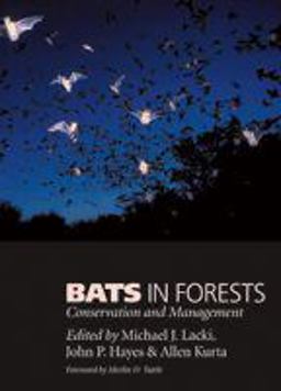 Bats in Forests Conservation and Management  9780801884993 Front Cover