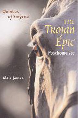 Trojan Epic Posthomerica  9780801886355 Front Cover