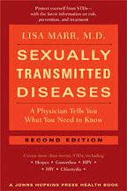 Sexually Transmitted Diseases A Physician Tells You What You Need to Know 2nd 9780801886591 Front Cover