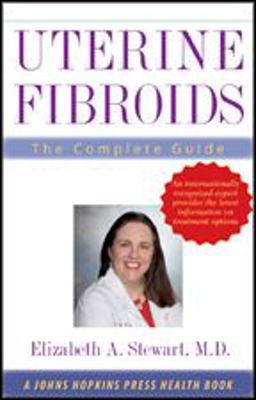 Uterine Fibroids The Complete Guide  9780801887000 Front Cover
