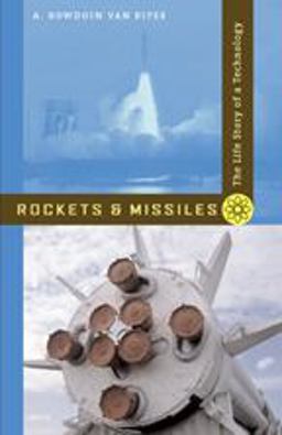 Rockets and Missiles The Life Story of a Technology  9780801887925 Front Cover