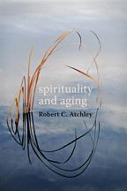 Spirituality and Aging  9780801891199 Front Cover
